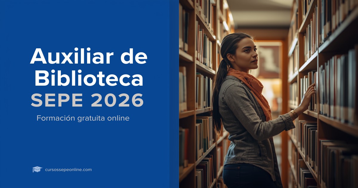 Cursos SEPE de Auxiliar de Biblioteca Online 2026: Formación Gratuita y Certificado Profesional