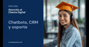 Atención al Cliente Digital SEPE 2026 | cursossepeonline.com