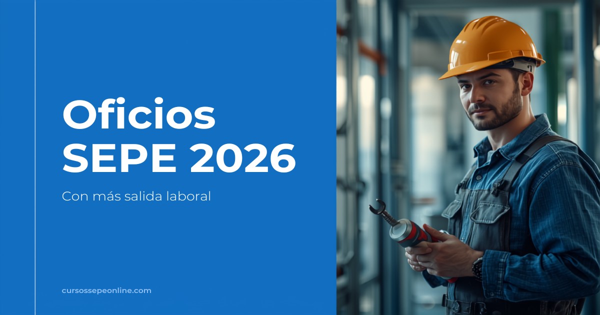 Oficios SEPE con más salida laboral en 2026