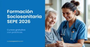 Formación Sociosanitaria SEPE 2026 | cursossepeonline.com