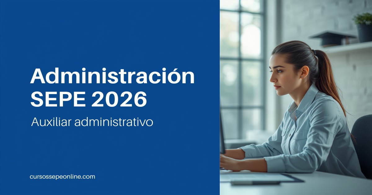 Cursos SEPE Online de Administración y Auxiliar Administrativo 2026: Guía Completa