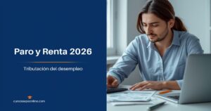 Paro y renta 2026 - tributación del desempleo | cursossepeonline.com