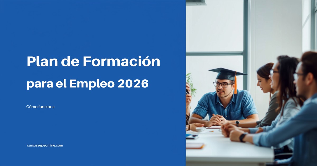 Plan de formacion para el empleo 2026: como funciona el sistema SEPE y FUNDAE