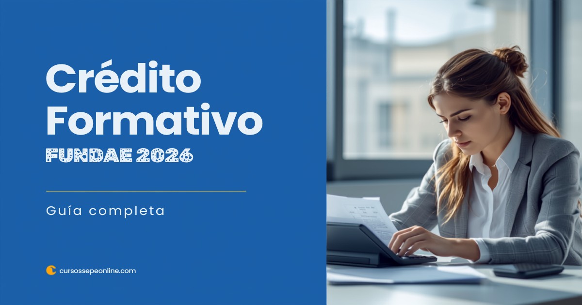 Cómo Funciona el Crédito Formativo FUNDAE 2026: Guía Completa para Empresas