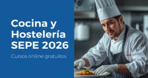Cocina y Hostelería SEPE 2026: cursos online gratuitos