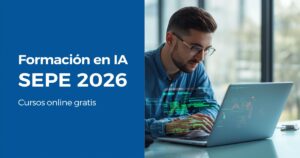 Formación en IA SEPE 2026: cursos online gratis