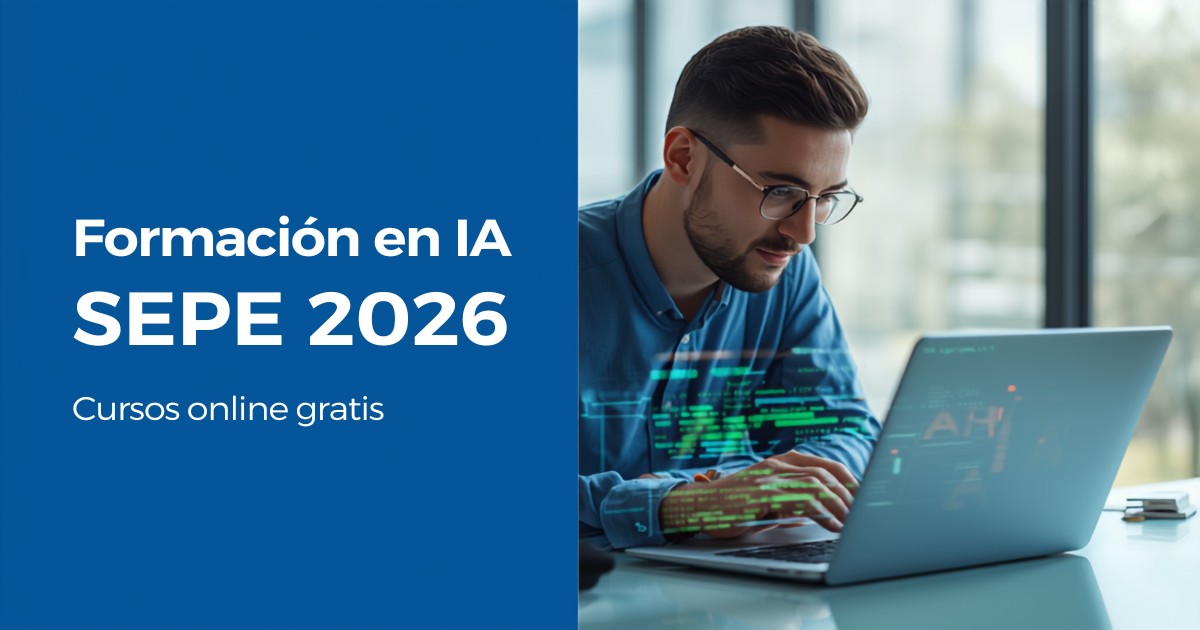Formación en IA SEPE 2026: cursos online gratis