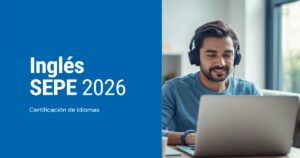 Inglés SEPE 2026: certificación de idiomas
