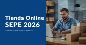 Tienda Online SEPE 2026: comercio electrónico y ventas